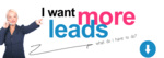 a lady on a cell phone pointing to "I want more leads" with "what do I have to to?" below, and an arrow pointing down