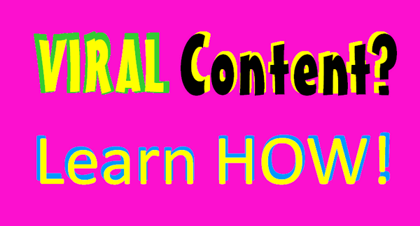 text image stating "Viral Content? Learn How!"