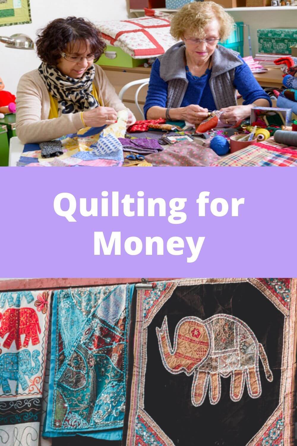 Quilting for Money