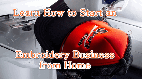 Start an Embroidery Business from Home - Only if Embroidery is Your Passion