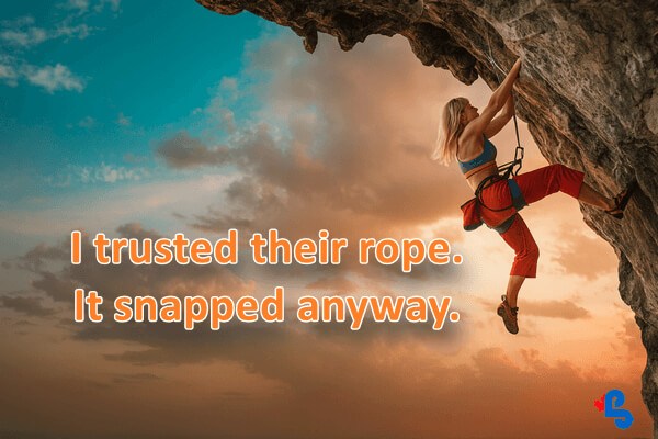 Blonde woman rock climbing at sunset. Text overlay reads: 'I trusted their rope. It snapped anyway.' Symbolizing trust lost in a marketing system.